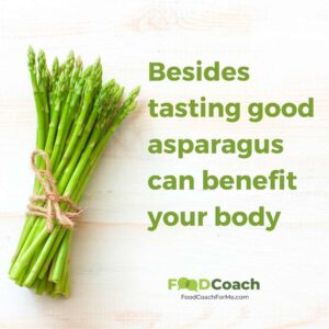 bundle of asparagus with words besides tasting good asparagus can benefit your body